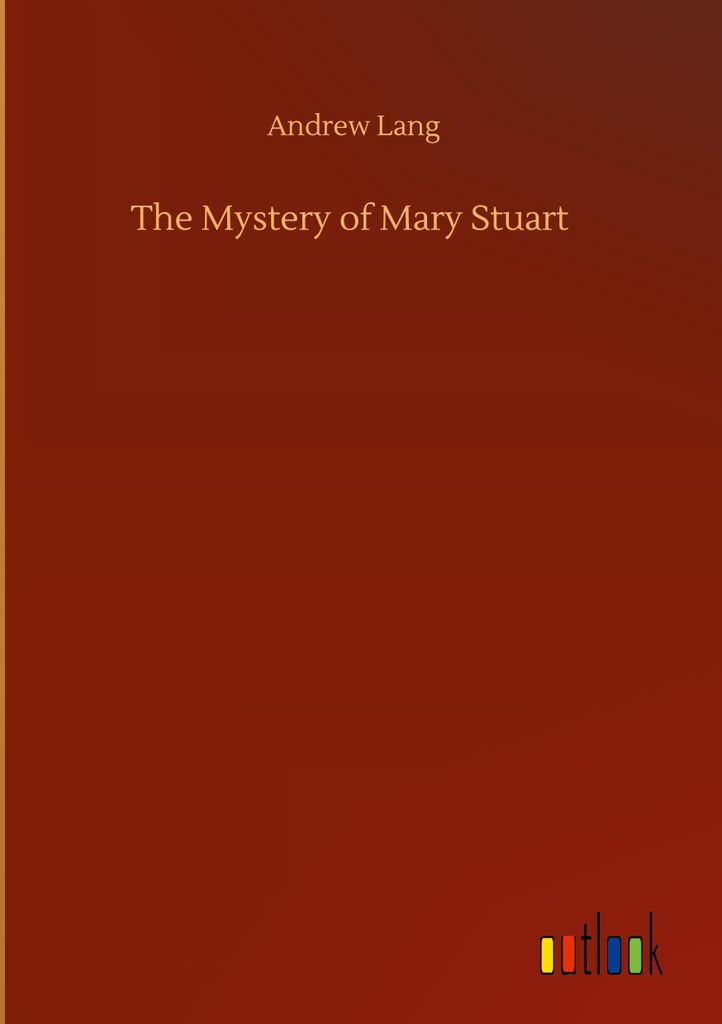 The Mystery of Mary Stuart
