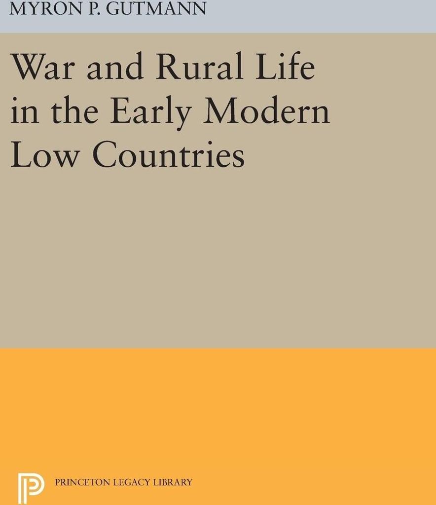 War and Rural Life in the Early Modern Low Countries