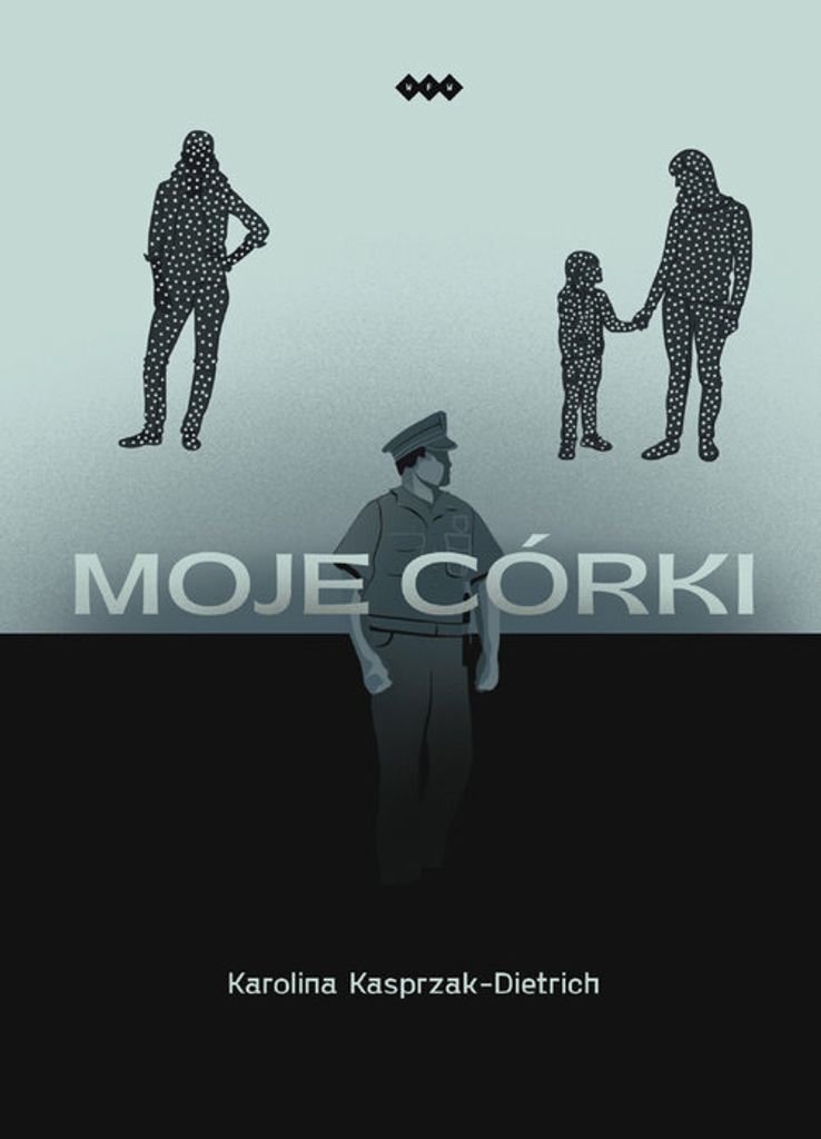 Moje córki - Karolina Kasprzak-Dietrich (Buch auf Polnisch)