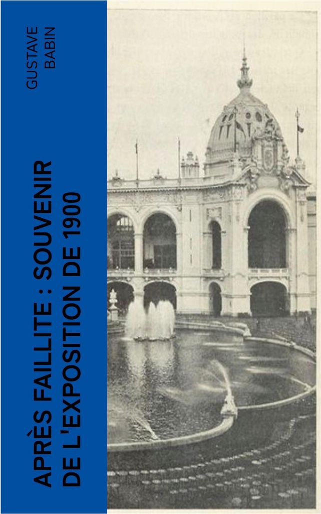 Après faillite : souvenir de l'exposition de 1900