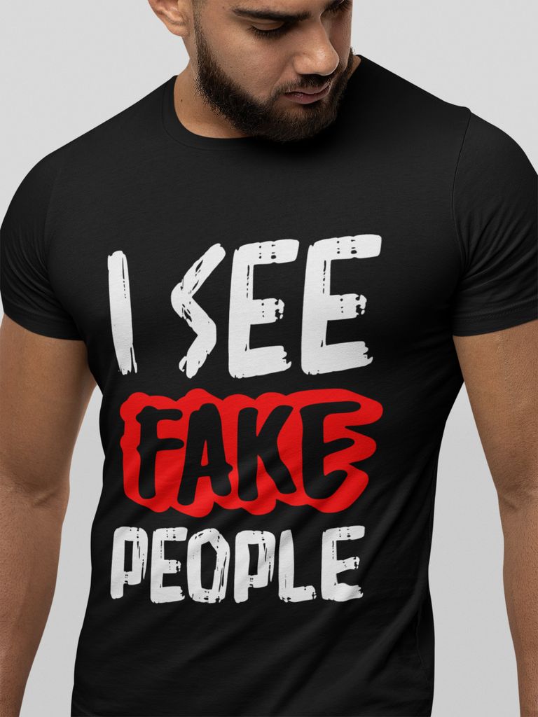 Herren T-Shirt I See Fake People Schwarz M