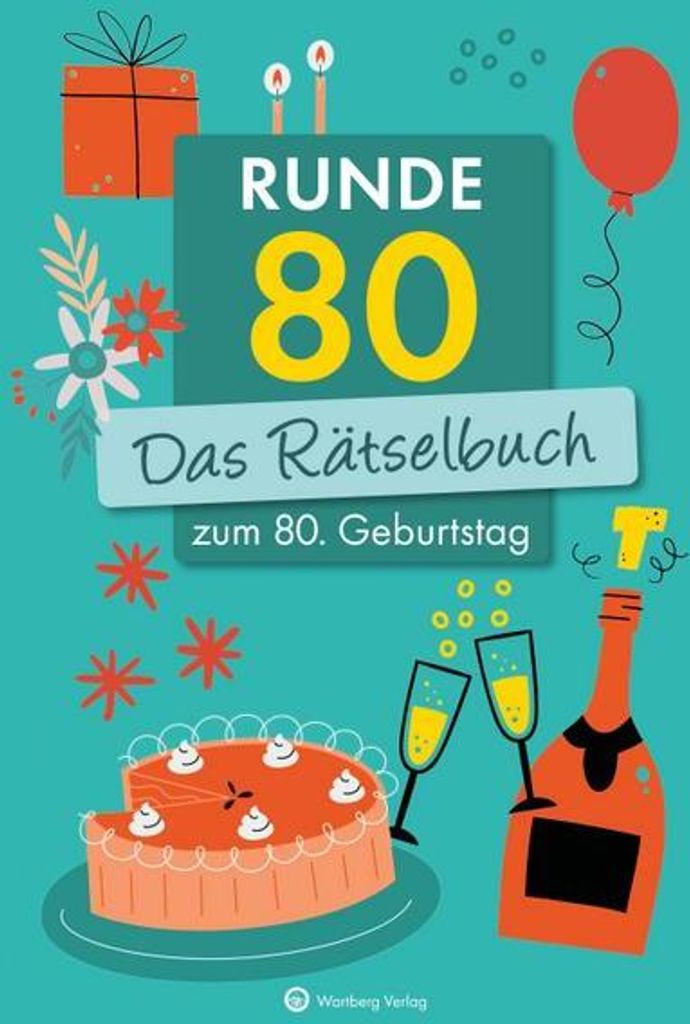 Runde 80! Das Rätselbuch zum 80. Geburtstag