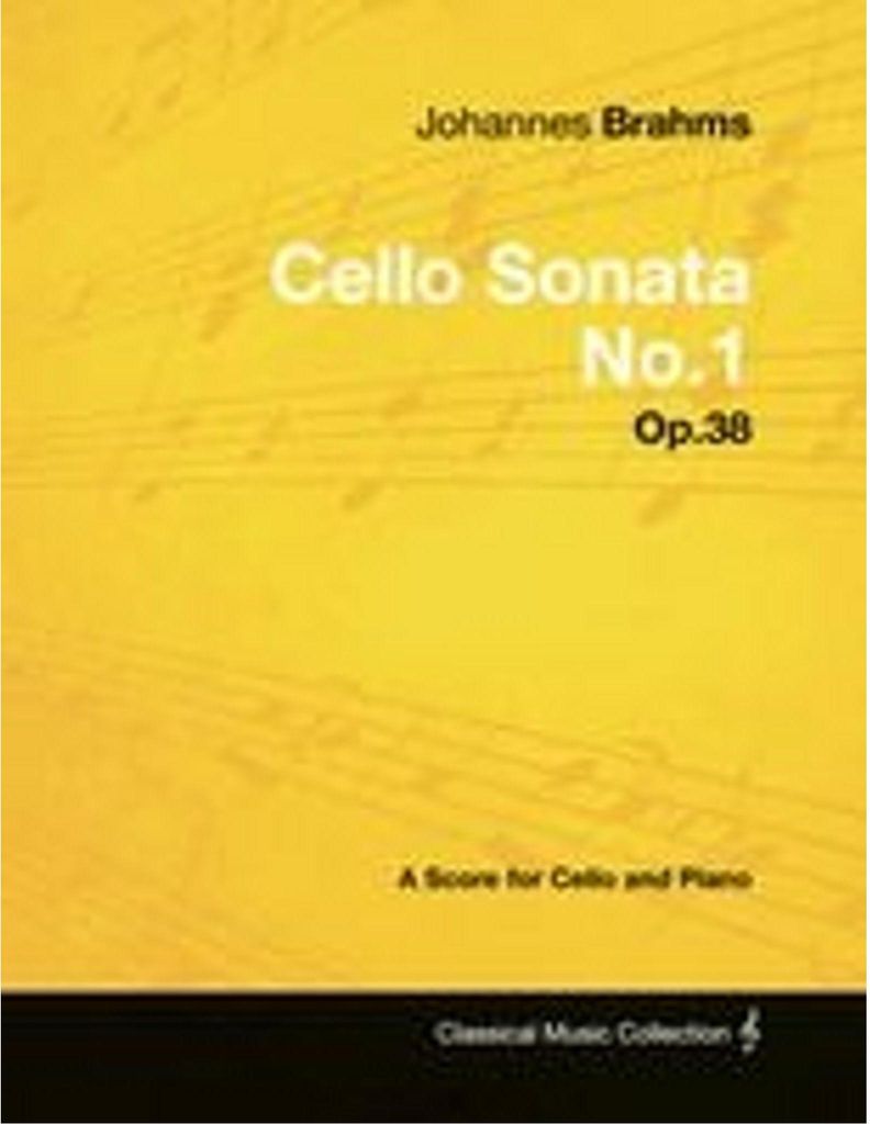 Johannes Brahms - Cellosonate Nr.1 - Op.38 - Eine Partitur für Cello und Klavier