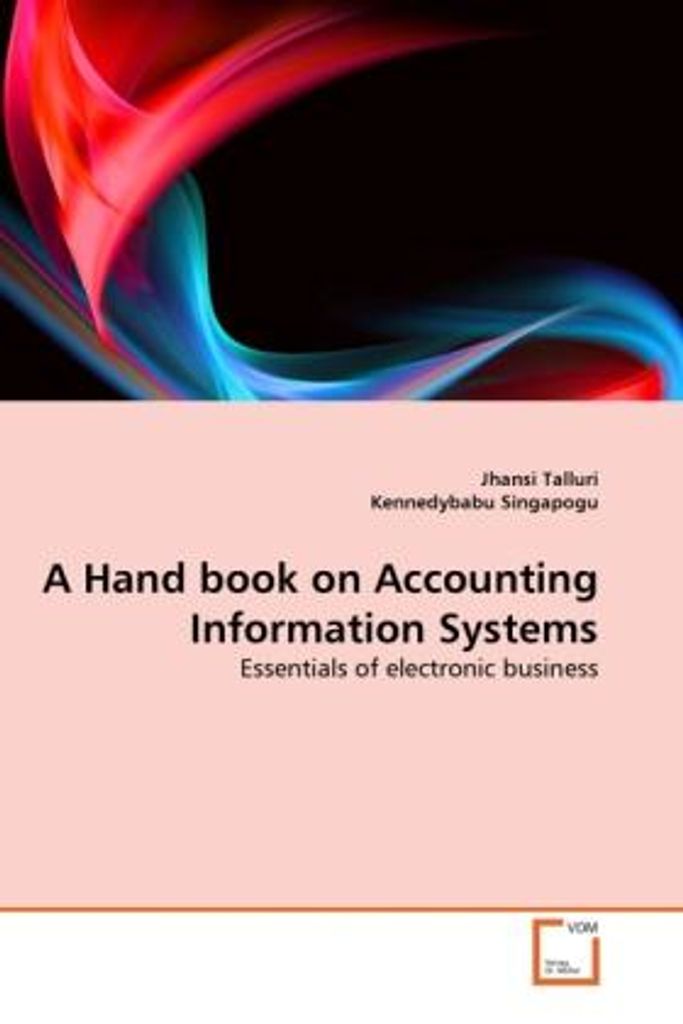Talluri, J: Hand book on Accounting Information Systems