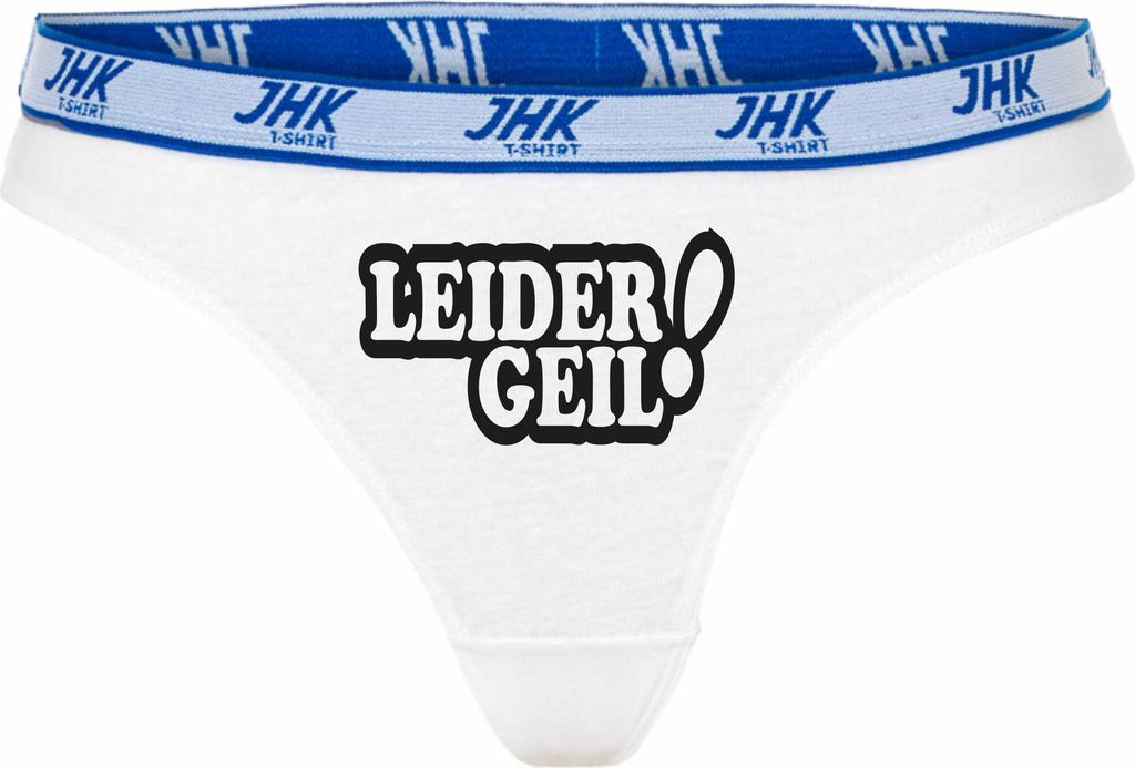 Damen Thong Slip - Boxer-0031-woman-white-h-XS - weiß - XS - hinten - Leider Geil - lustiges Motiv - Spruch - Unterwäsche - Unterhose - Freizeit ...