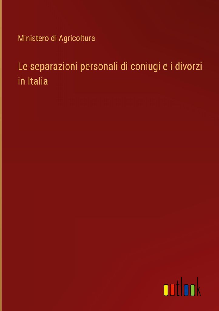 Le separazioni personali di coniugi e i divorzi in Italia