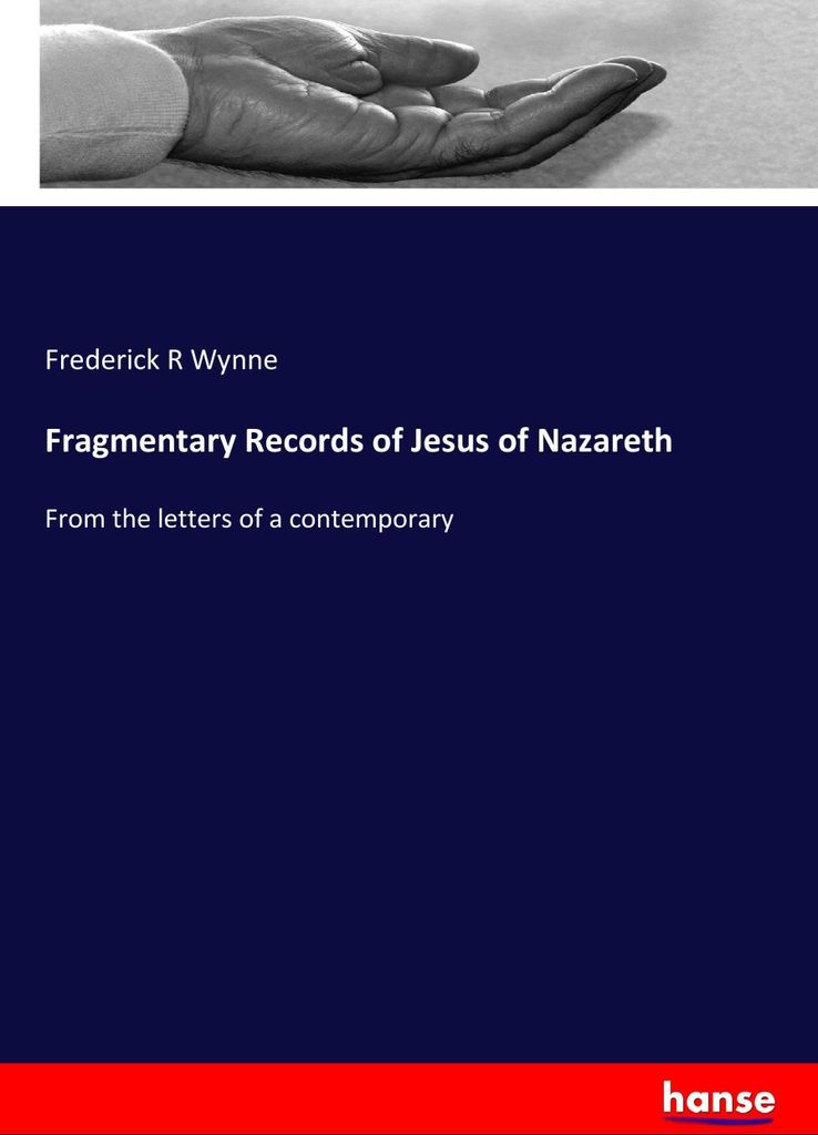 Fragmentary Records of Jesus of Nazareth