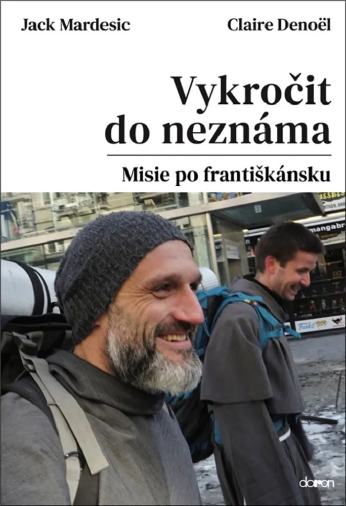 Livre Vykročit do neznáma - Mission Franciscaine par Jack Mardesic
