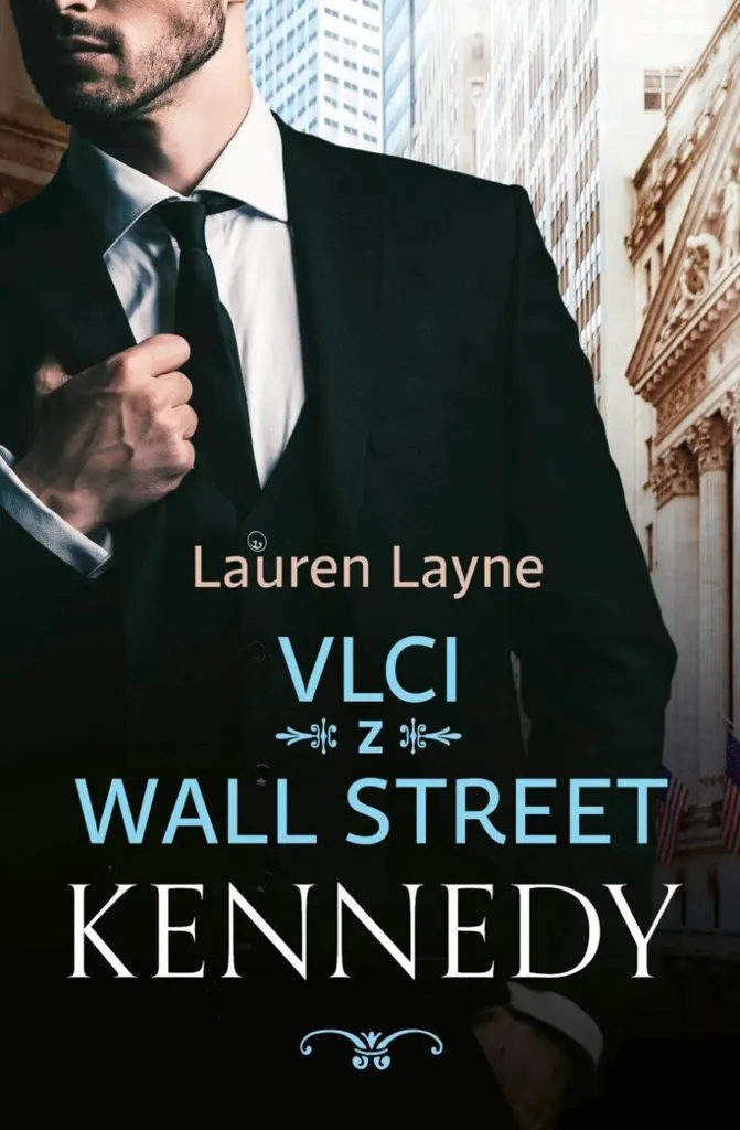 Vlci z Wall Street 3 Kennedy : Guide de Succès pour Jeune Entrepreneur