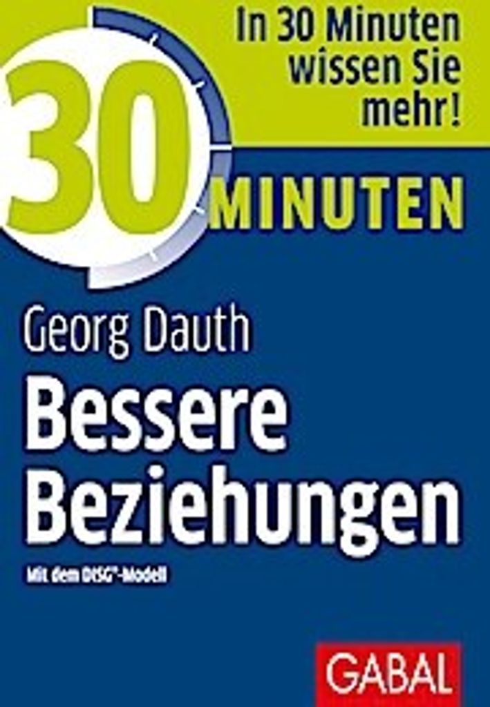 30 Minuten Bessere Beziehungen mit dem DISG -Modell