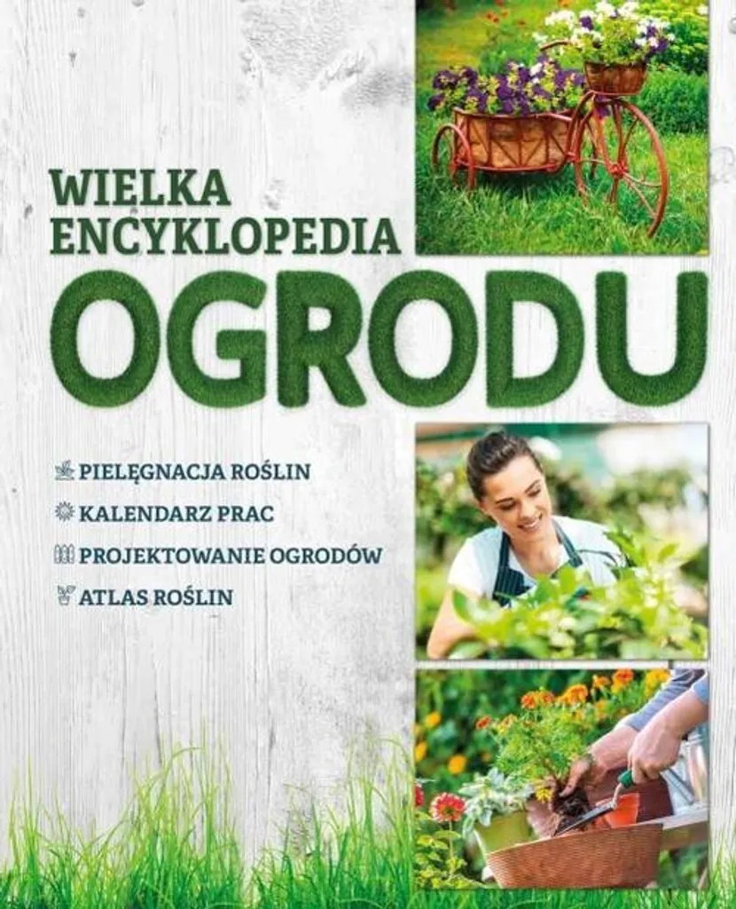 Réussir son Jardin : Encyclopédie complète Wielka pour Paysagistes