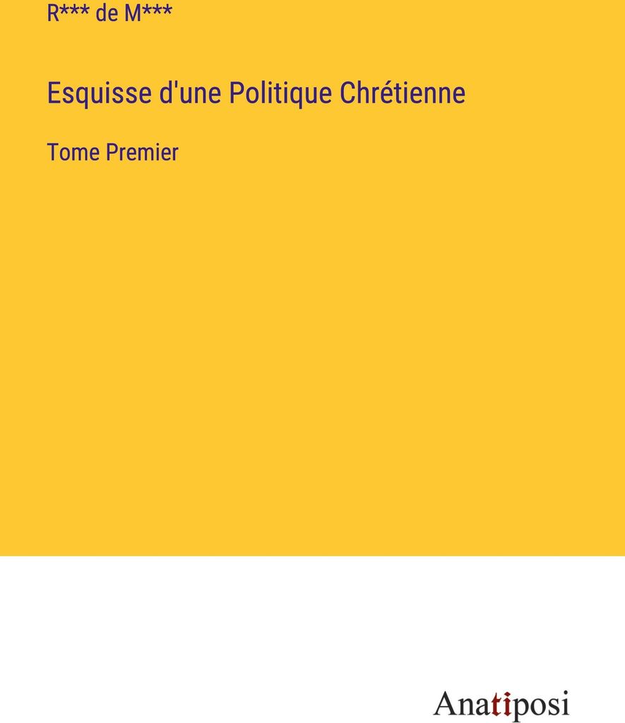 Esquisse d'une Politique Chrétienne