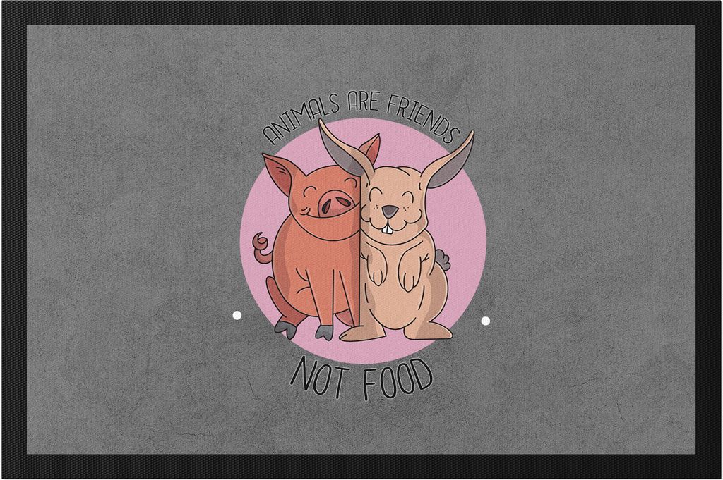 Animals Are Friends Not Food Fußmatte Vegan Vegetarier Plant-Based Geschenkidee Tierwohl Tierleid