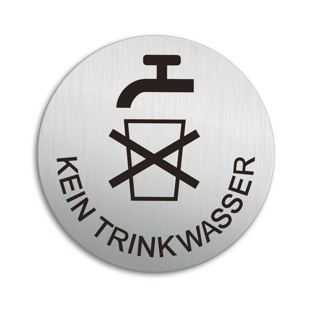 Schild Kein trinkwasser Ø 100 mm Stärke 1 mm Aluminium Edelstahloptik selbstklebend