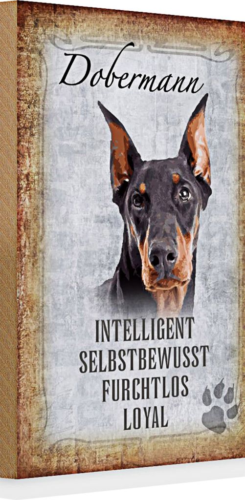 Holzschild Spruch 20x30cm Dobermann Hund loyal