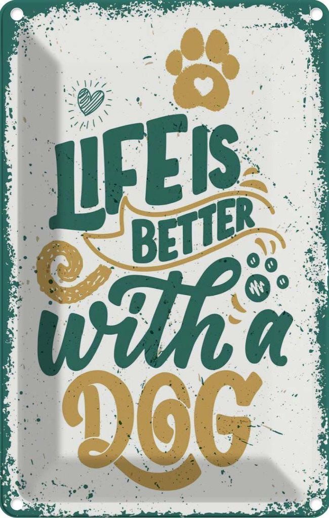 vianmo Blechschild 18x12 cm Life is better with a Dog
