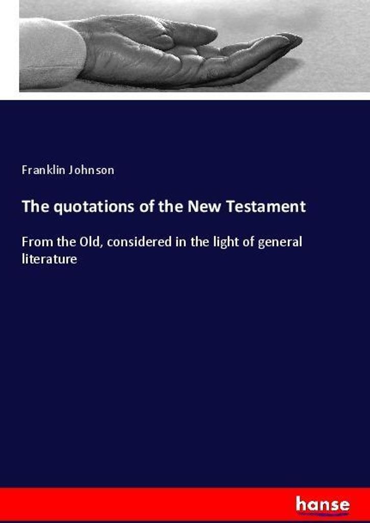 The quotations of the New Testament