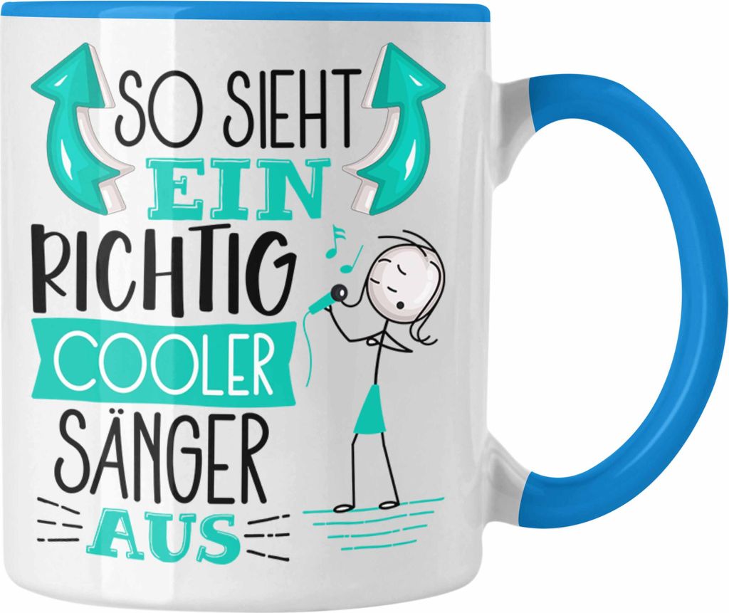 Trendation - Sänger Tasse Geschenk So Sieht Ein RIchtig Cooler Sänger Aus Geschenkidee Lustiger Spruch Geburtstag Becher Kaffeetasse (Blau)