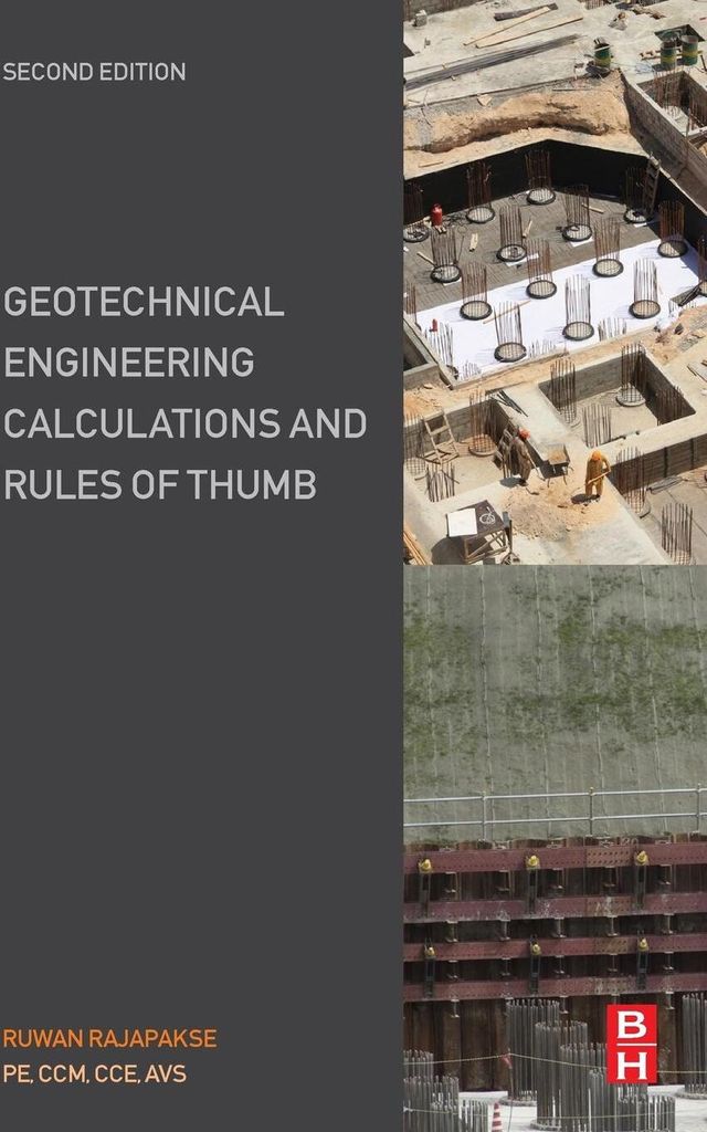 Geotechnical Engineering Calculations and Rules of Thumb