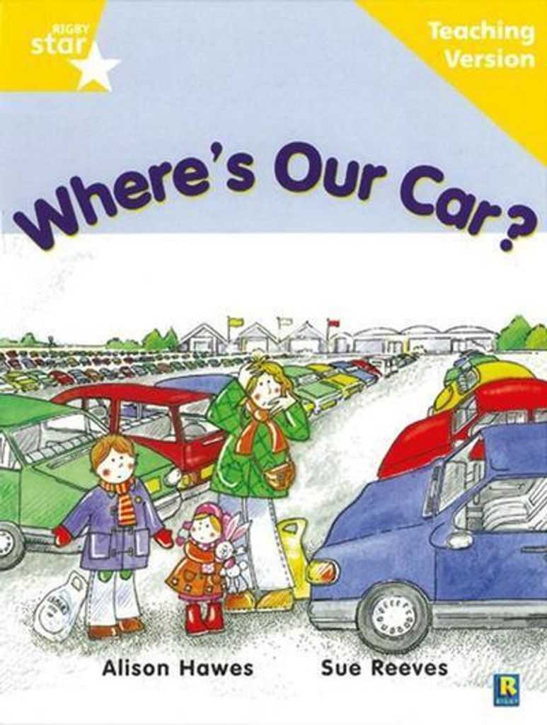 Rigby Star Guided Reading Yellow Level: Where's Our Car? Teaching Version