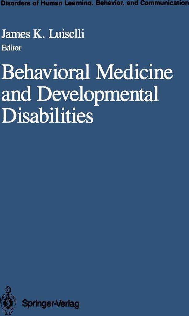 Behavioral Medicine and Developmental Disabilities