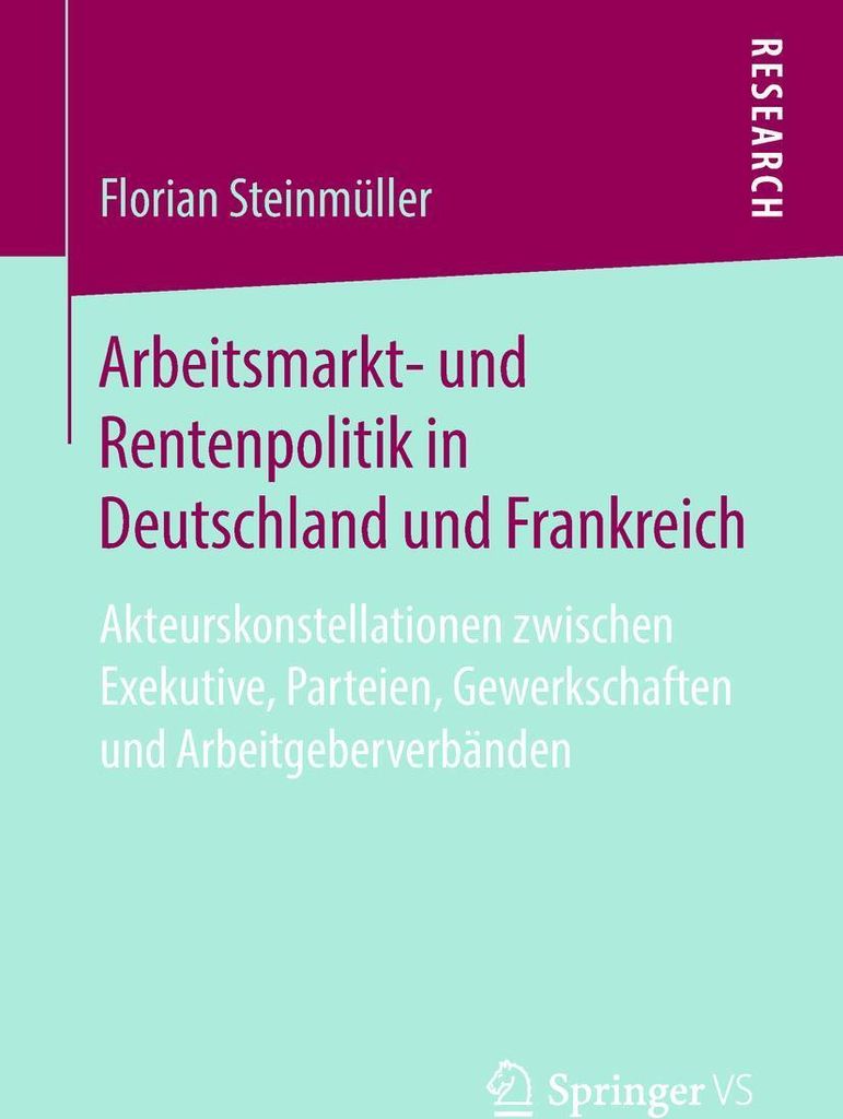 Arbeitsmarkt- und Rentenpolitik in Deutschland und Frankreich