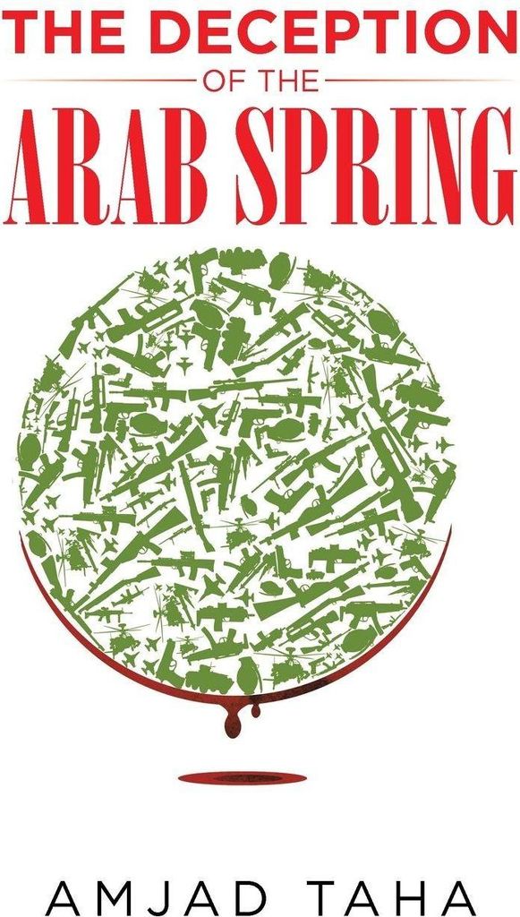 The Deception of the Arab Spring