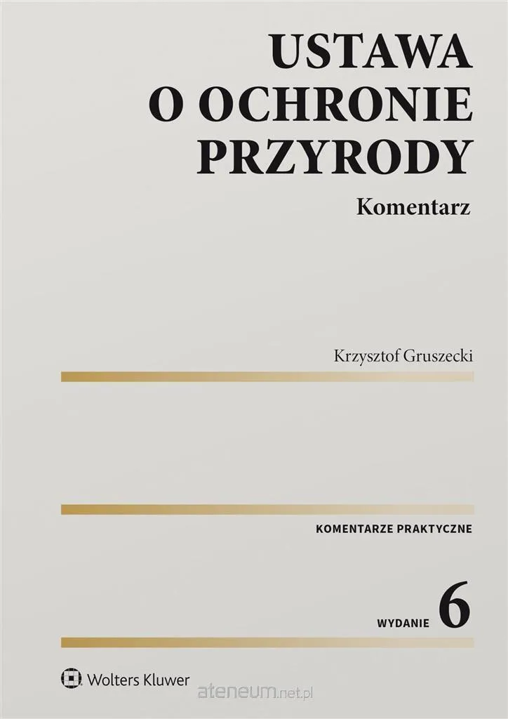 Guide de Conformité Écologique Pologne : Ustawa o ochronie przyrody