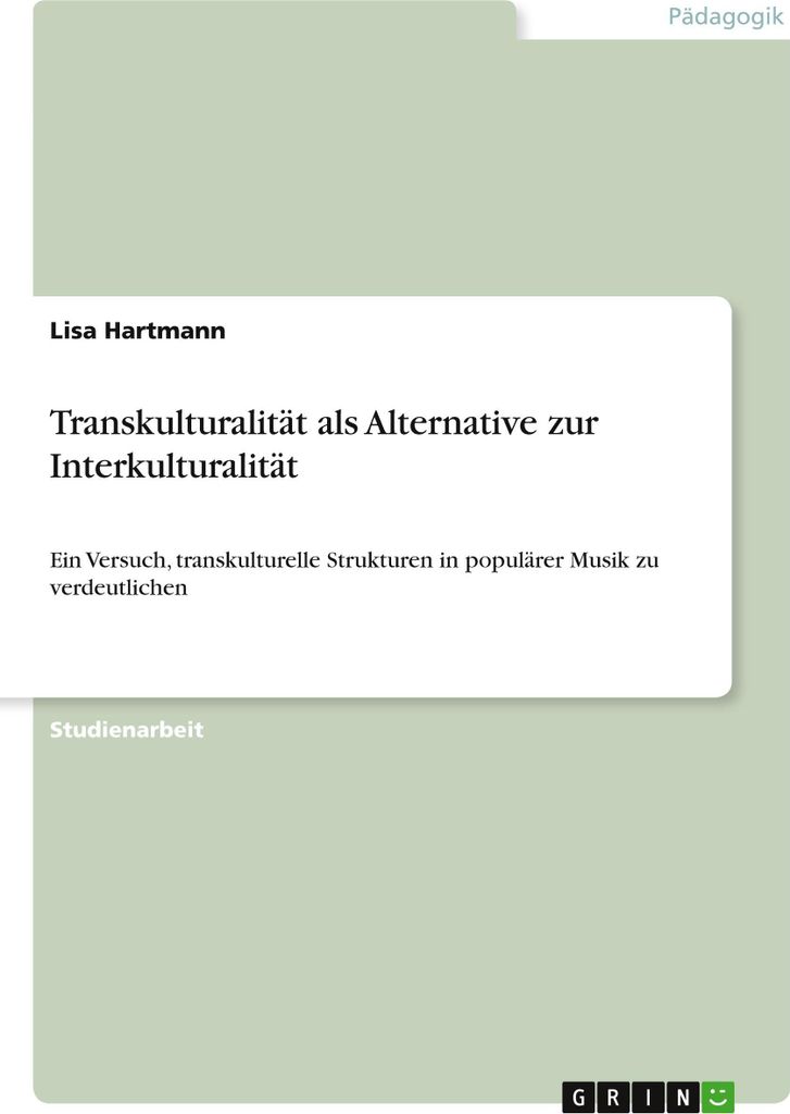 Transkulturalität als Alternative zur Interkulturalität