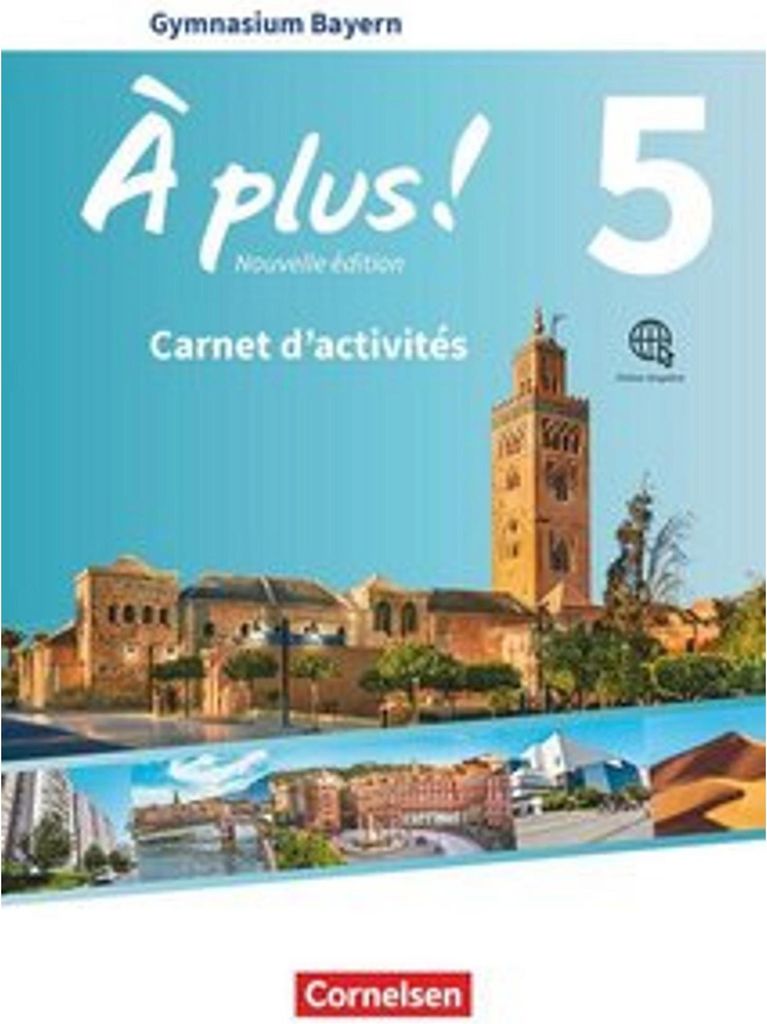 À plus ! - Französisch als 1. und 2. Fremdsprache - Bayern - Ausgabe ab 2017 - Band 5