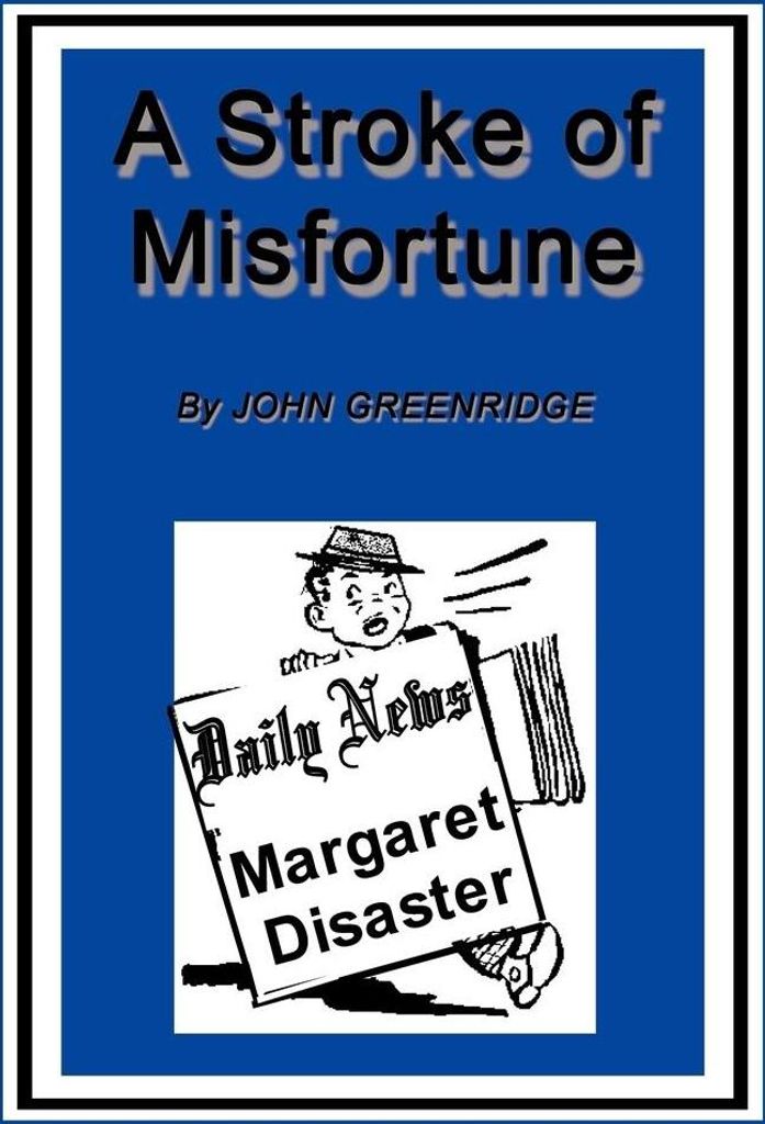 A Stroke of Misfortune