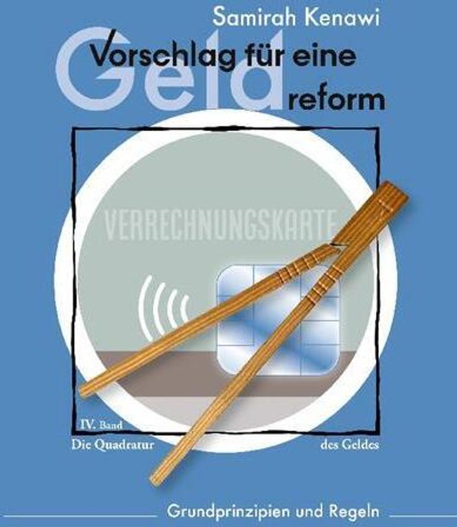 Vorschlag für eine Geldreform: Grundprinzipien und Regeln