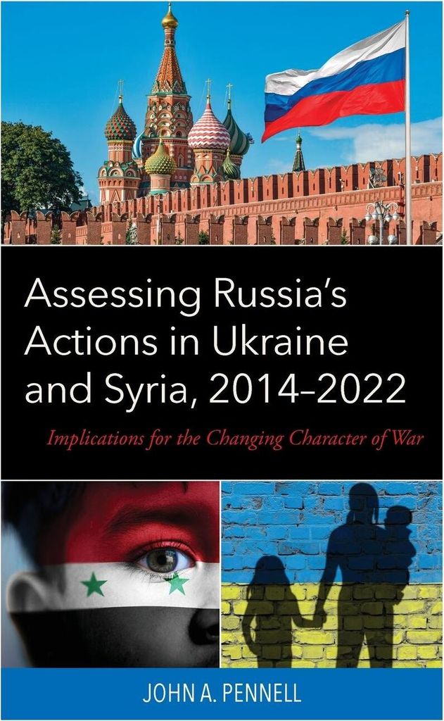 Assessing Russia's Actions in Ukraine and Syria, 2014-2022