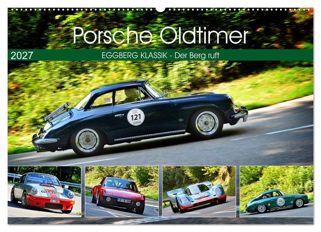 Porsche Oldtimer - EGGBERG KLASSIK - Der Berg ruft (Wandkalender 2027 DIN A2 quer), CALVENDO Monatskalender