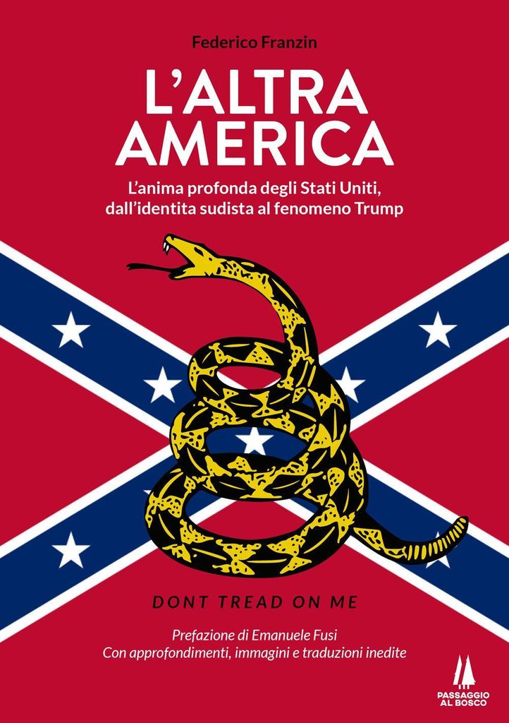 L'altra America. L'anima profonda degli Stati Uniti, dall'identità sudista al fenomeno Trump (Bastian contrari)