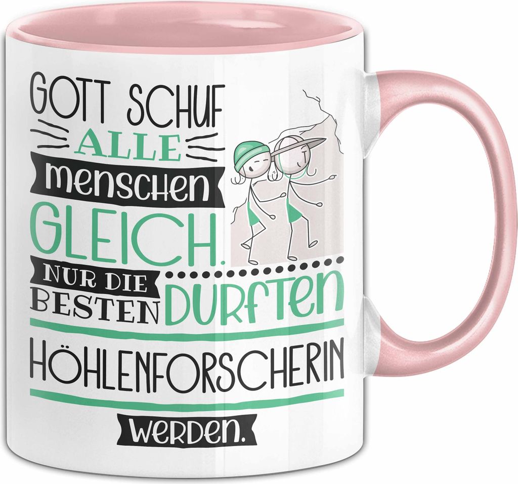 Höhlenforscherin Geschenk Becher Tasse Gott Schuf Alle Menschen Gleich Nur Die Besten Durfeten Höhlenforscherin Werden Geschenkidee Lustig (Rosa)