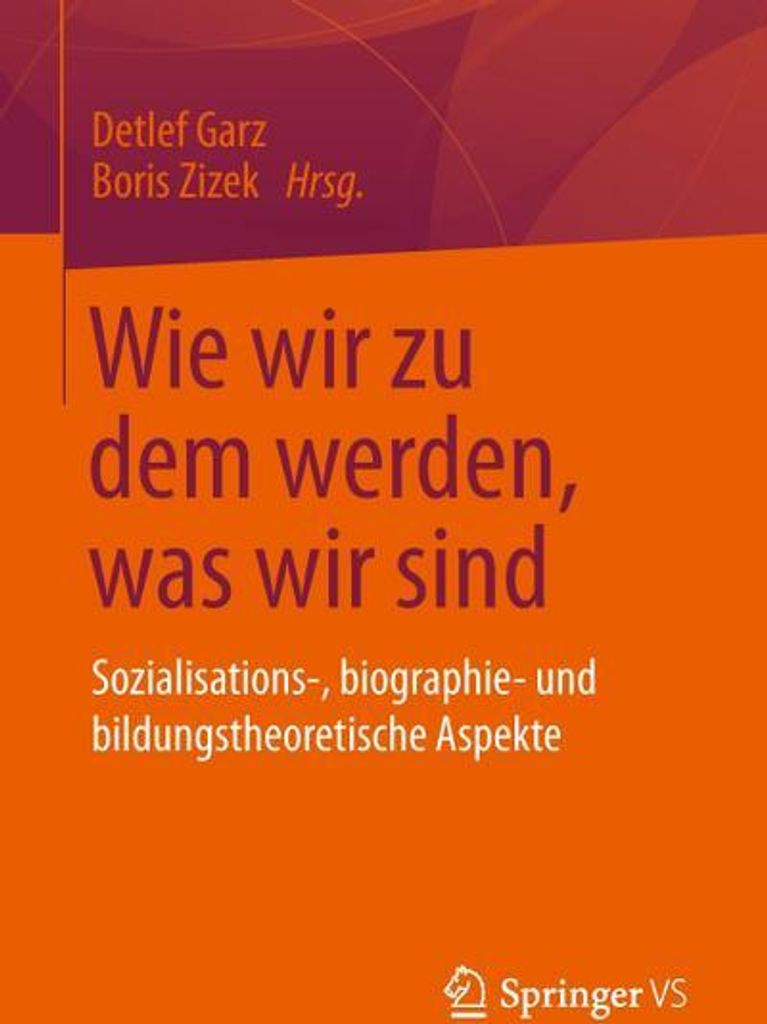Wie wir zu dem werden, was wir sind