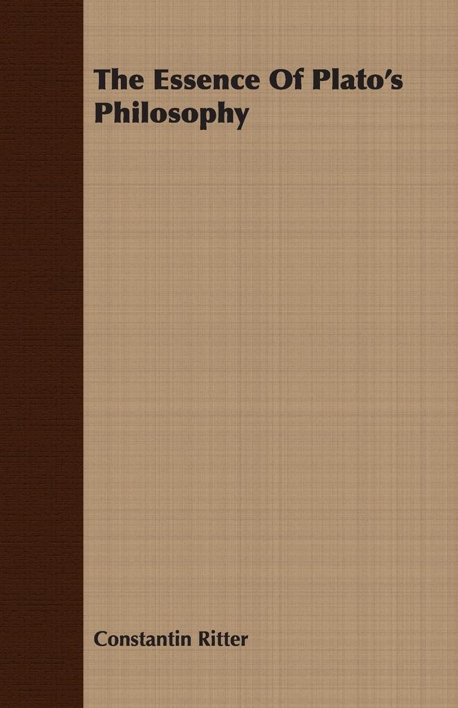 The Essence Of Plato's Philosophy, Ritter, Constantin New,,