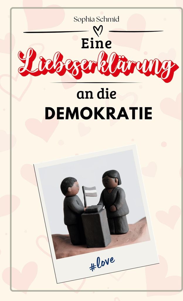 Eine Liebeserklärung an die Demokratie
