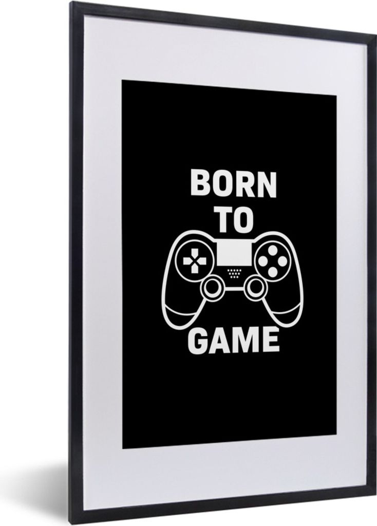 MuchoWow Gerahmtes Poster Gaming - Zitate - Controller - Zum Spielen geboren - Schwarz - Weiß 40x60 cm - Poster mit Schwarzem Bilderrahmen Wandp...