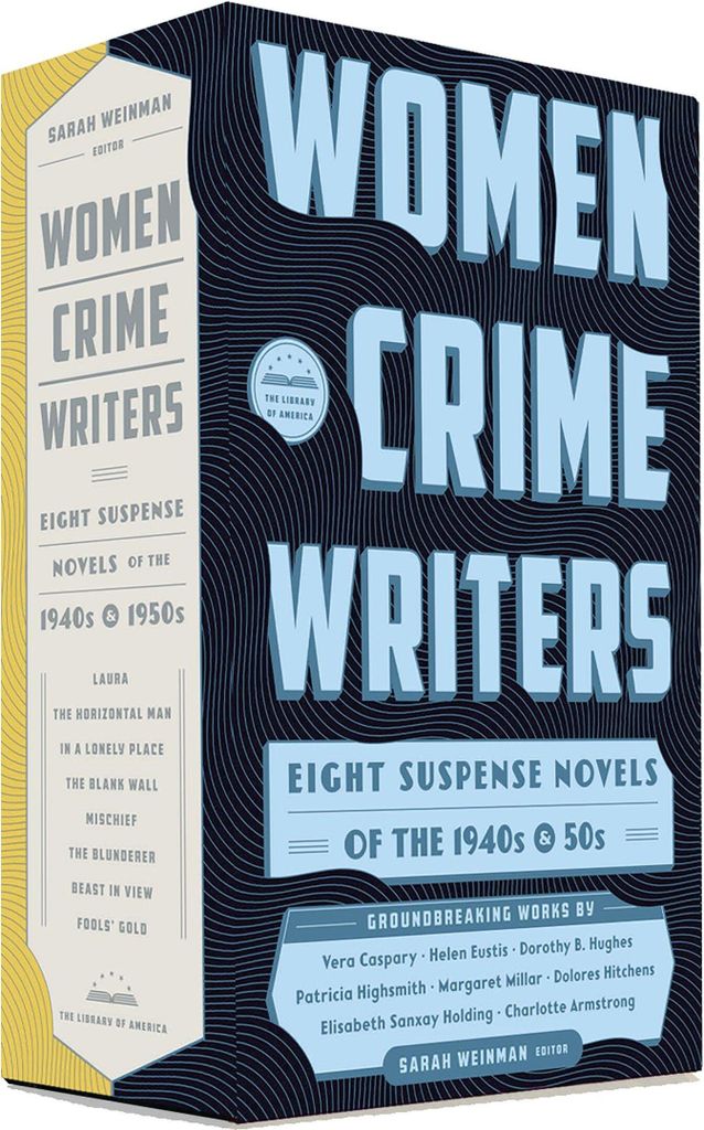 Women Crime Writers: Eight Suspense Novels of the 1940s & 50s: A Library of America Boxed Set