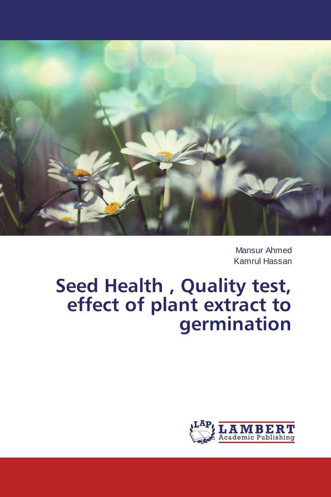 Seed Health , Quality test, effect of plant extract to germination