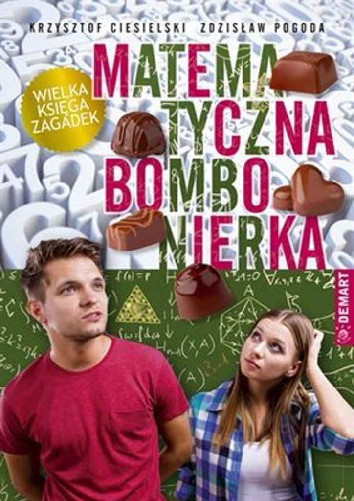 Bombonierka matematyczna Wielka księga zagadek - Krzysztof Ciesielski, Zdzisław Pogoda (Literatur: Populärwissenschaftlich auf Polnisch)