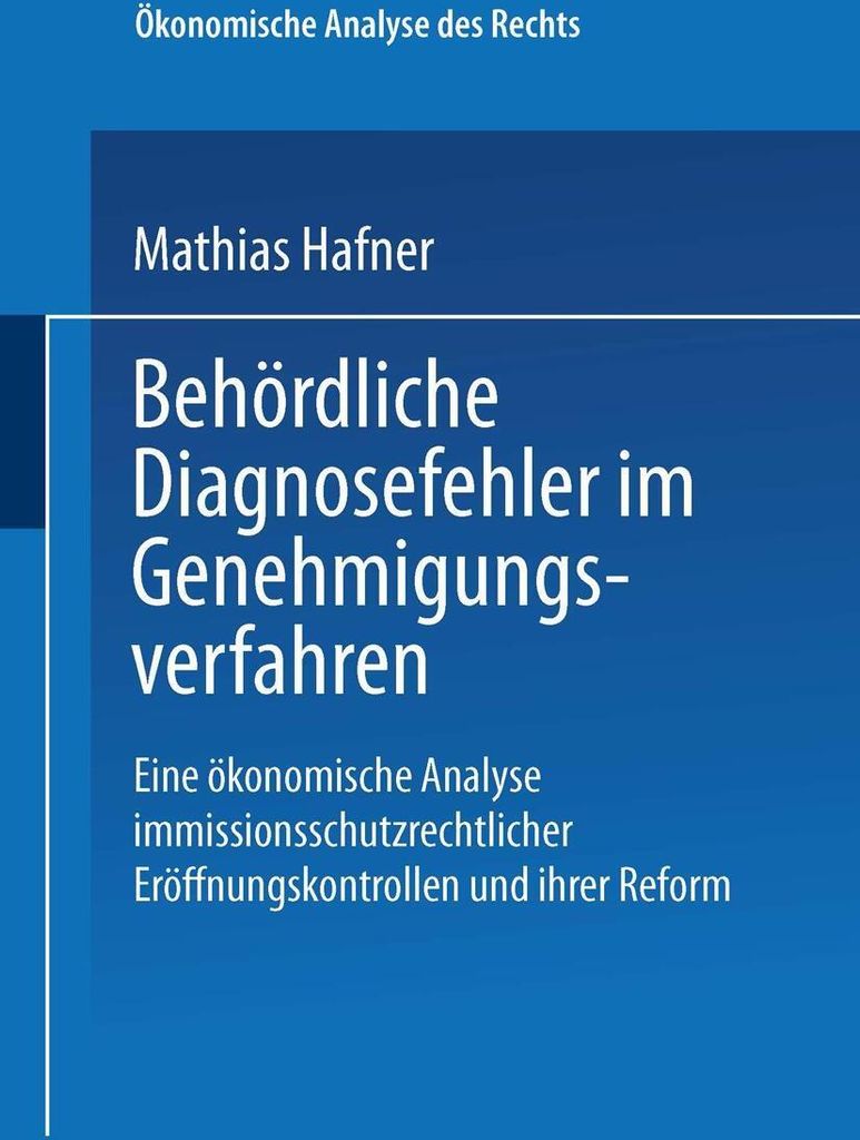 Behördliche Diagnosefehler im Genehmigungsverfahren