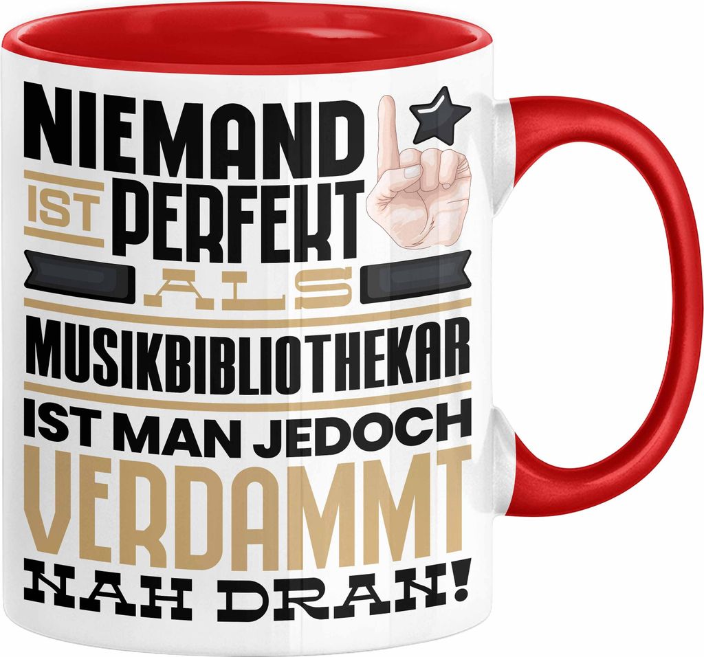 Musikbibliothekar Geschenk Tasse Lustige Geschenkidee für Musikbibliothekar Geburtstag Kaffee-Becher Niemand Ist Perfekt Aber Als Musikbibliotheka...