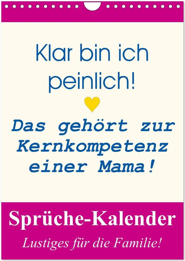 Sprüche-Kalender. Lustiges für die Familie! (Wandkalender 2026 DIN A4 hoch), CALVENDO Monatskalender