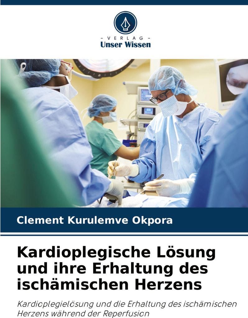 Kardioplegische Lösung und ihre Erhaltung des ischämischen Herzens
