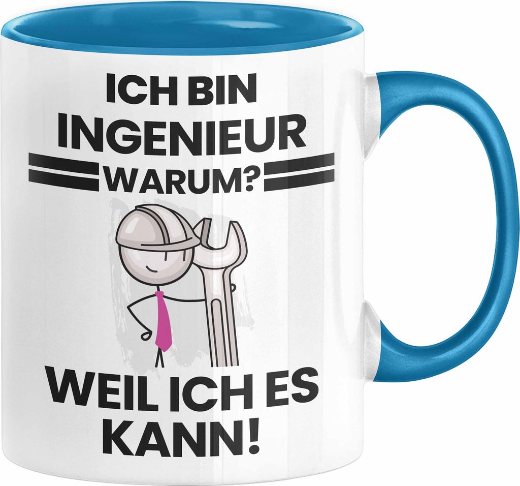 Ingenieur Geschenk Tasse Lustiger Spruch Ich Bin Ingenieur Warum Weil Ich Es Kann Geschenkidee Bester Ingenieur Geburtstag Kaffee-Becher (Blau)