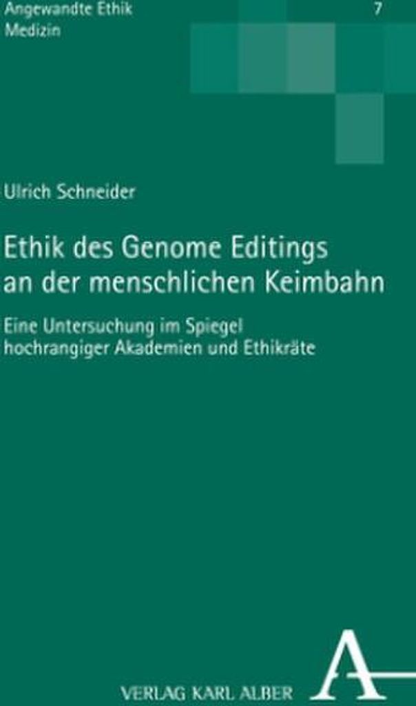 Ethik des Genome Editings an der menschlichen Keimbahn