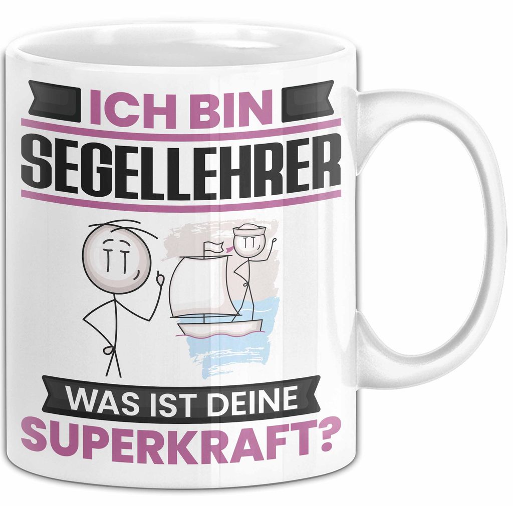 Segellehrer Tasse Geschenk für Segellehrer Geburtstag Lustiger Spruch Kaffee-Becher Was Ist Deine Superkraft (Weiß)